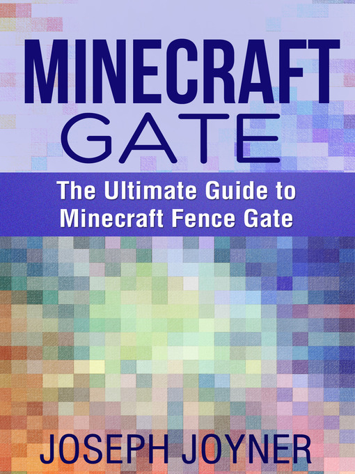Title details for Minecraft Gate by Joseph Joyner - Available